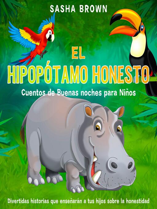 Title details for El Hipopótamo Honesto by Sasha Brown - Available